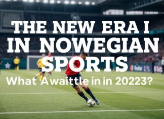 Den Nye Eraen i Norsk Idrett: Hva Venter i 2023? The New Era in Norwegian Sports: What Awaits in 2023?