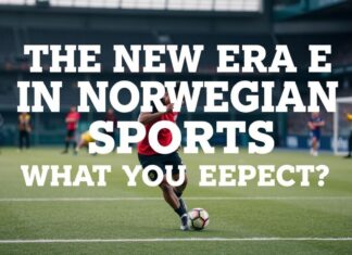 Den Nye Eraen i Norsk Idrett: Hva Ventet? The New Era in Norwegian Sports: What to Expect?