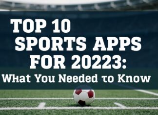 Topp 10 Sportssøknader for 2023: Hva du Trenger å Vite Top 10 Sports Apps for 2023: What You Need to Know